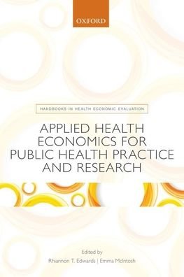Cover for Rhian Tudor Edwards · Applied Health Economics for Public Health Practice and Research - Handbooks in Health Economic Evaluation (Taschenbuch) (2019)