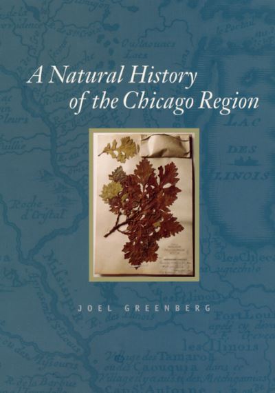 Cover for Joel Greenberg · A Natural History of the Chicago Region (Hardcover Book) (2002)