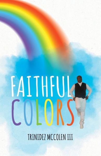 Cover for Trinidez Mccolen lll · Faithful Colors (Paperback Book) (2021)