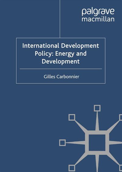 Cover for Graduate Institute of International and Development Studies · International Development Policy: Energy and Development - International Development Policy (Pocketbok) (2011)