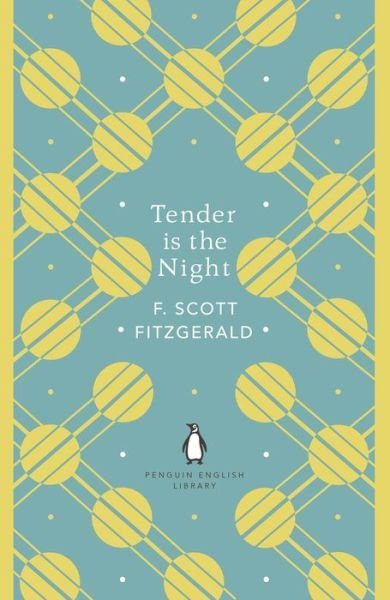 Cover for F. Scott Fitzgerald · Tender is the Night - The Penguin English Library (Taschenbuch) (2018)