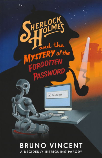 Sherlock Holmes and the Mystery of the Forgotten Password - The New Adventures of Old Sherlock - Bruno Vincent - Książki - Penguin Books Ltd - 9780241721483 - 24 października 2024