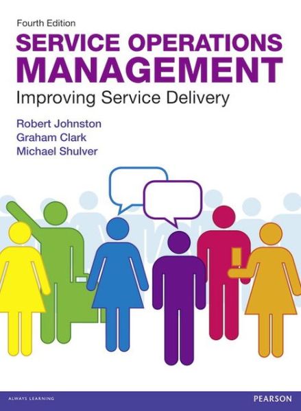 Cover for Robert Johnston · Service Operations Management: Improving Service Delivery (Paperback Book) (2012)