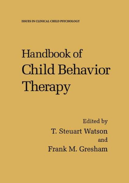Cover for Frank M Gresham · Handbook of Child Behavior Therapy - Issues in Clinical Child Psychology (Hardcover Book) (1997)