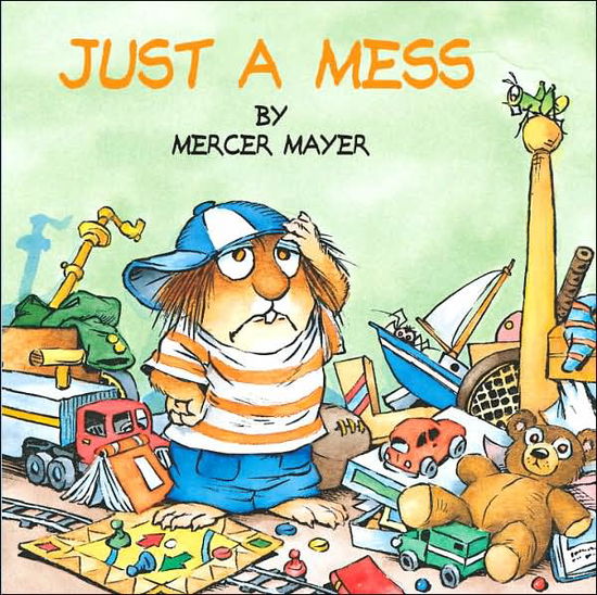 Cover for Mercer Mayer · Just a Mess (Little Critter) - Look-Look (Pocketbok) (2000)