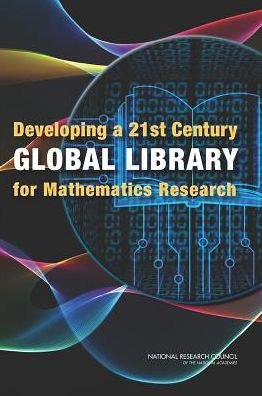 Cover for National Research Council · Developing a 21st Century Global Library for Mathematics Research (Paperback Book) (2014)
