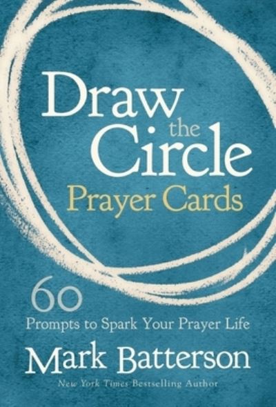 Cover for Mark Batterson · Draw the Circle Prayer Deck: 60 Prompts to Spark Your Prayer Life (Flashcards) (2021)