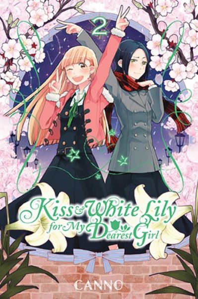 Cover for Canno · Kiss and White Lily for My Dearest Girl, Vol. 2 - KISS &amp; WHITE LILY FOR MY DEAREST GIRL GN (Paperback Book) (2017)