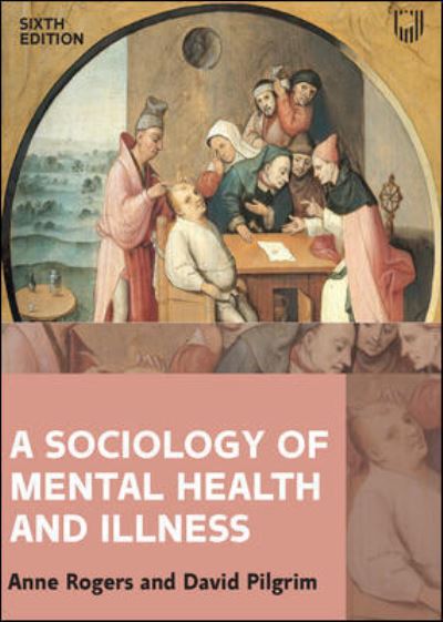 Cover for Anne Rogers · A Sociology of Mental Health and Illness 6e (Pocketbok) (2021)