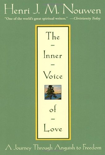 Cover for Henri J. M. Nouwen · The Inner Voice of Love: a Journey Through Anguish to Freedom (Pocketbok) [1 Reprint edition] (1999)