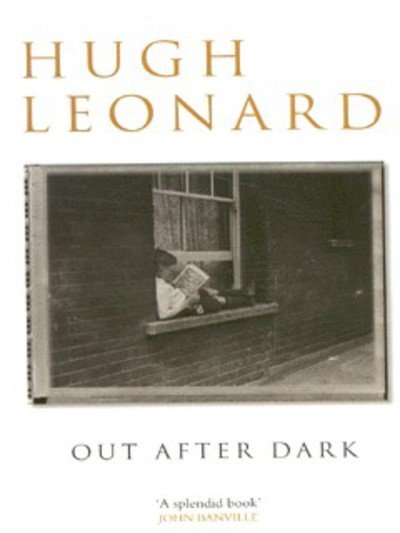 Cover for Hugh Leonard · Out After Dark - Methuen biography (Paperback Bog) [New edition] (2002)