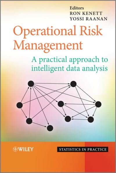 Cover for RS Kenett · Operational Risk Management: A Practical Approach to Intelligent Data Analysis - Statistics in Practice (Innbunden bok) (2010)