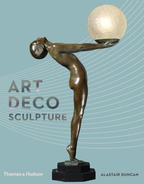 Cover for Alastair Duncan · Art Deco Sculpture (Hardcover Book) (2016)