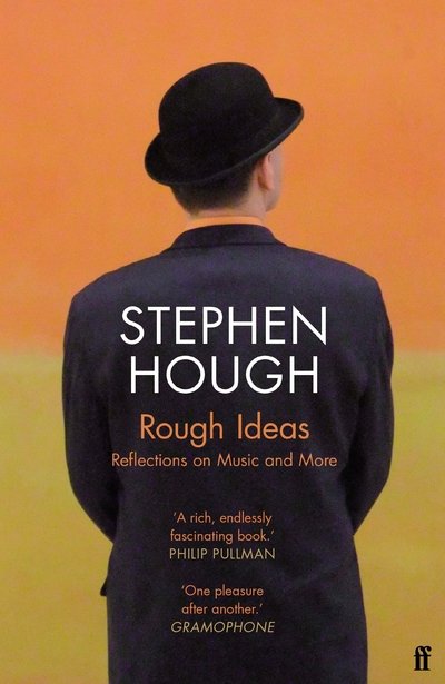 Cover for Stephen Hough · Rough Ideas: Reflections on Music and More (Paperback Bog) [Main edition] (2020)