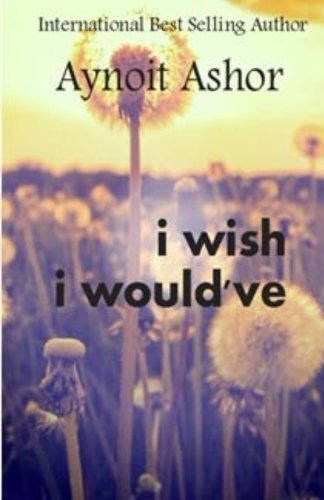 Cover for Aynoit Ashor · I Wish I Would've (Pocketbok) (2009)