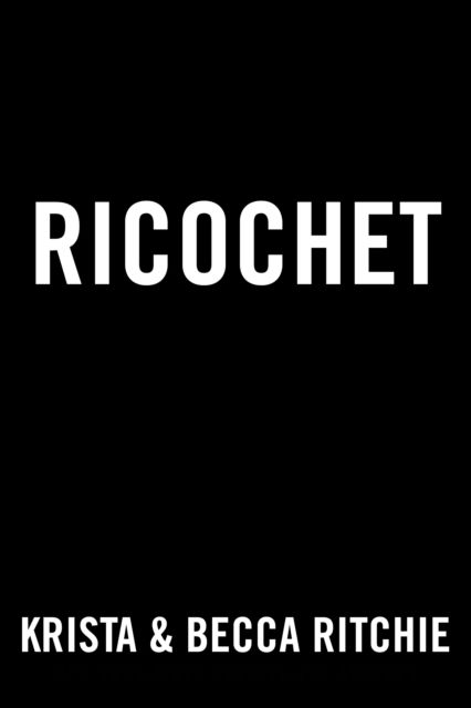 Cover for Krista Ritchie · Ricochet (Pocketbok) (2022)