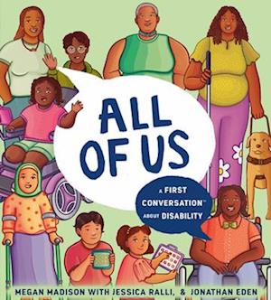 All Of Us: A First Conversation About Disability - Megan Madison-Jessica Ralli - Books - - 9780593891483 - July 1, 2025