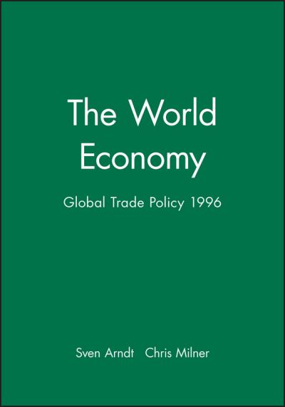 Cover for Arndt · The World Economy: Global Trade Policy 1996 - World Economy Special Issues (Paperback Book) (1996)