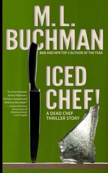 Cover for M. L. Buchman · Iced Chef! (Dead Chef) (Volume 4) (Paperback Book) (2015)
