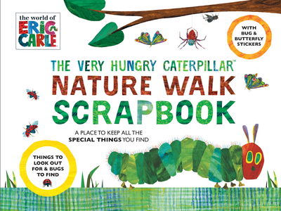 Cover for Eric Carle · The Very Hungry Caterpillar Nature Walk Scrapbook (Paperback Book) (2015)