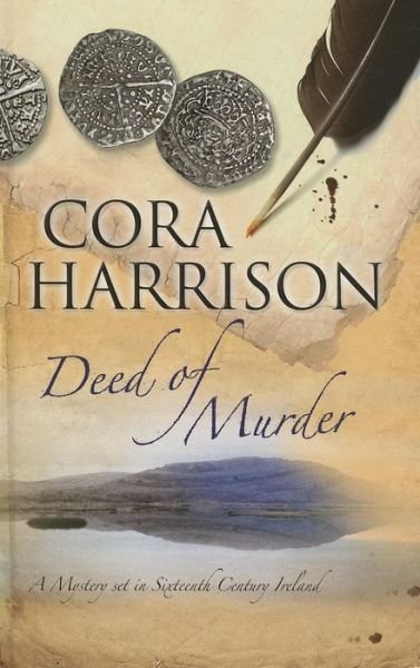 Cover for Cora Harrison · Deed of Murder (Hardcover Book) (2013)