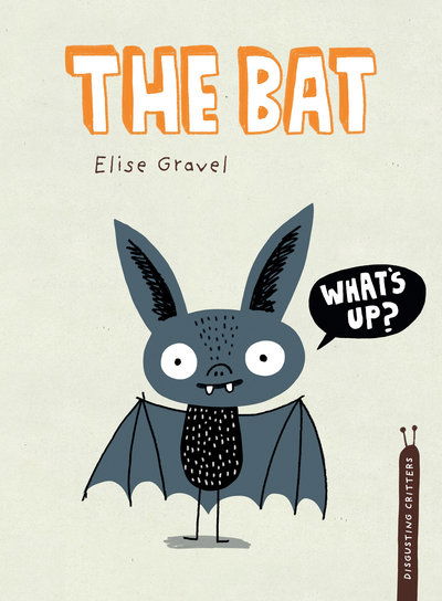 Cover for Elise Gravel · The Bat (Hardcover bog) (2020)