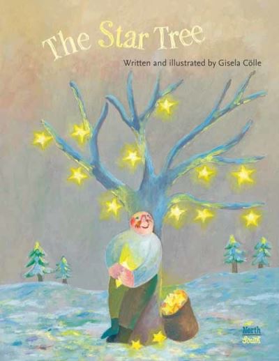 Cover for Gisela Colle · The Star Tree (Hardcover Book) (2021)