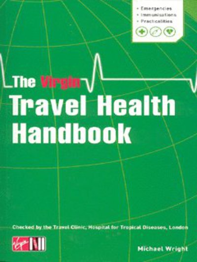 Cover for Michael Wright · The Virgin Travel Health Handbook (Hardcover Book) (2003)