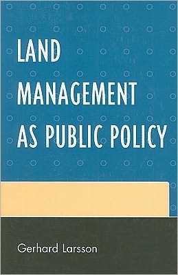 Cover for Gerhard Larsson · Land Management as Public Policy (Paperback Book) (2010)