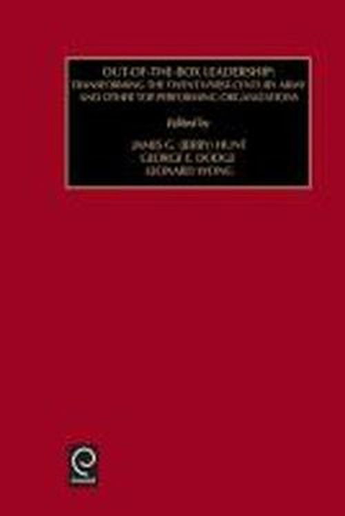 Cover for James G. Hunt · Out of the Box Leadership: Transforming the Twenty-First Century Army and Other Top Performing Organizations - Monographs in Leadership and Management (Gebundenes Buch) (1999)