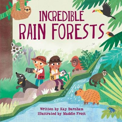 Cover for Kay Barnham · Incredible Rain Forests (Bok) (2020)