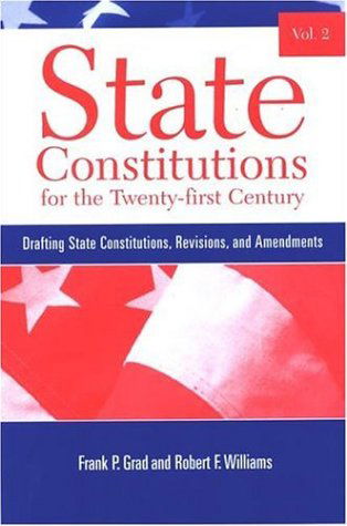 Cover for Robert F. Williams · State Constitutions for the Twenty-first Century: Drafting State Constitutions, Revisions, and Amendments (Suny Series in American Constitutionalism) (Paperback Book) (2006)