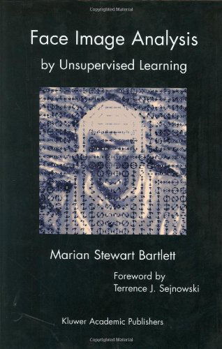 Face Image Analysis by Unsupervised Learning - The Springer International Series in Engineering and Computer Science - Marian Stewart Bartlett - Books - Springer - 9780792373483 - June 30, 2001