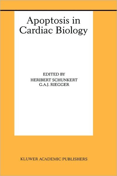 A J G Riegger · Apoptosis in Cardiac Biology - Basic Science for the Cardiologist (Hardcover bog) [2000 edition] (1999)