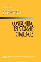 Cover for Steve Duck · Confronting Relationship Challenges - Understanding Relationship Processes series (Hardcover Book) (1995)