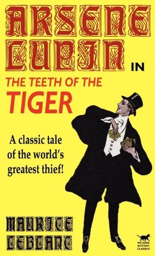 Cover for Maurice Leblanc · Arsene Lupin in the Teeth of the Tiger (Hardcover bog) (2003)