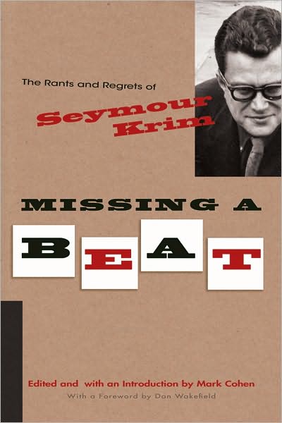 Cover for Mark Cohen · Missing a Beat: The Rants and Regrets of Seymour Krim - Judaic Traditions in LIterature, Music, and Art (Hardcover Book) (2010)