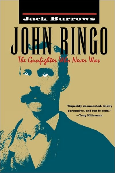 Cover for Jack Burrows · John Ringo: the Gunfighter Who Never Was (Paperback Book) (1996)