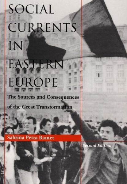 Cover for Sabrina P. Ramet · Social Currents in Eastern Europe: The Sources and Consequences of the Great Transformation (Paperback Book) (1995)