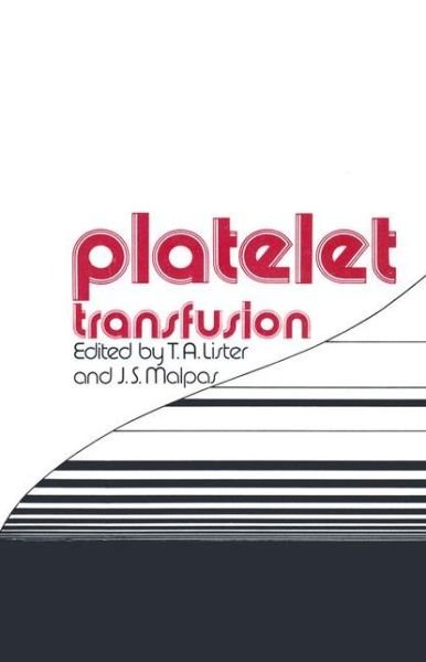 Platelet Transfusion - T a Lister - Livres - Kluwer Academic Publishers Group - 9780852002483 - 31 juillet 1980