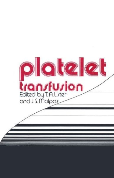 Platelet Transfusion - T a Lister - Bøger - Kluwer Academic Publishers Group - 9780852002483 - 31. juli 1980