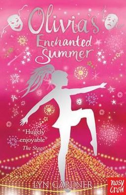 Olivia's Enchanted Summer - Olivia Series - Lyn Gardner - Kirjat - Nosy Crow Ltd - 9780857630483 - torstai 7. kesäkuuta 2012