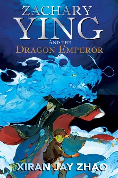 Cover for Xiran Jay Zhao · Zachary Ying and the Dragon Emperor (Paperback Book) (2022)
