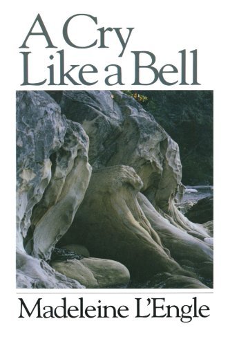 Cover for Madeleine L'Engle · A Cry Like a Bell (Paperback Book) [First edition] (2000)