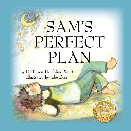 Sam's Perfect Plan - Karen Hutchins Pirnot - Books - The Peppertree Press - 9780981489483 - April 3, 2008