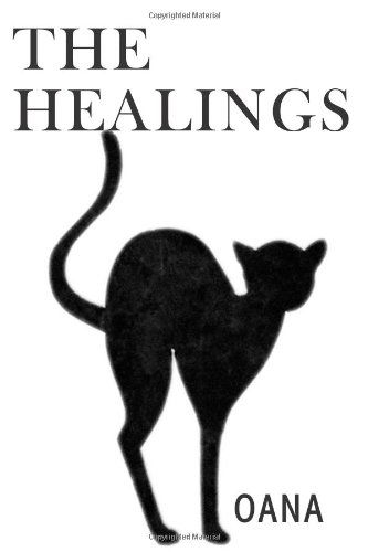 Cover for Oana · The Healings (Paperback Book) (2010)