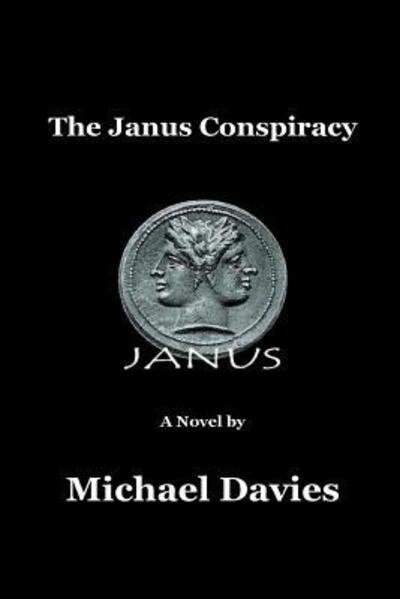 Cover for Michael Davies · The Janus Conspiracy (Paperback Book) (2018)