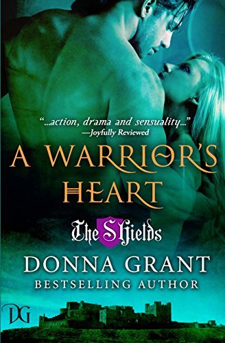 Cover for Donna Grant · A Warrior's Heart (The Shields) (Volume 5) (Paperback Book) (2013)