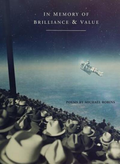 Cover for Michael Robins · In Memory of Brilliance &amp; Value (Paperback Book) (2015)