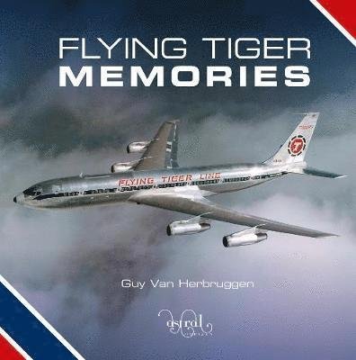 Cover for Guy Van Herbruggen · Flying Tiger Memories (Hardcover Book) (2019)